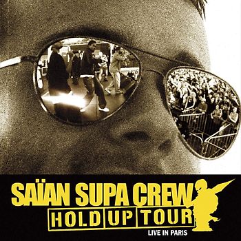 Saian Supa Crew - Hold Up Tour