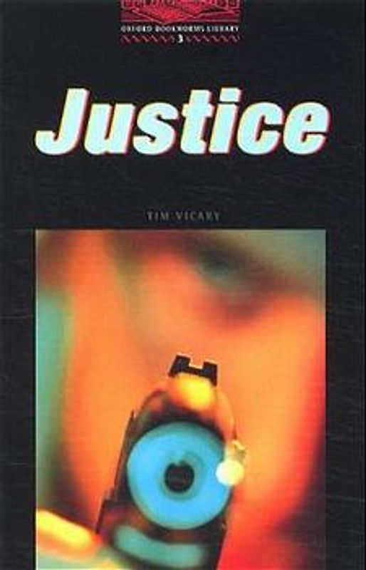 Oxford Bookworms Library / 8. Schuljahr, Stufe 2 - Justice