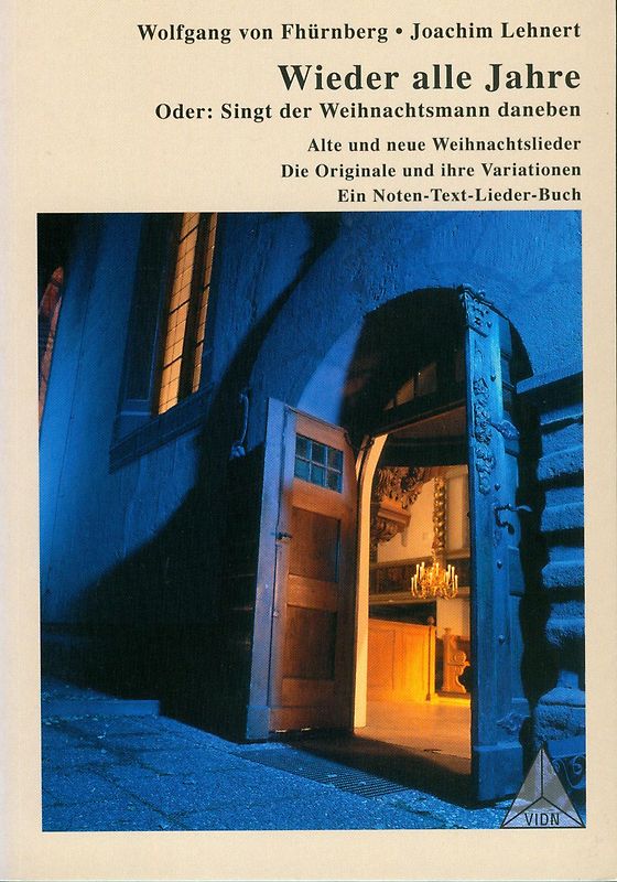 Wieder alle Jahre. Oder: Singt der Weihnachtsmann daneben