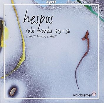 Hespos,H.J. - Hans-Joachim Hespos (1938): Solo Works 1969-1996