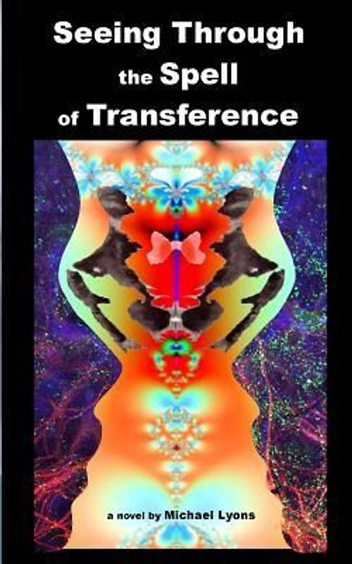 Seeing Through the Spell of Transference