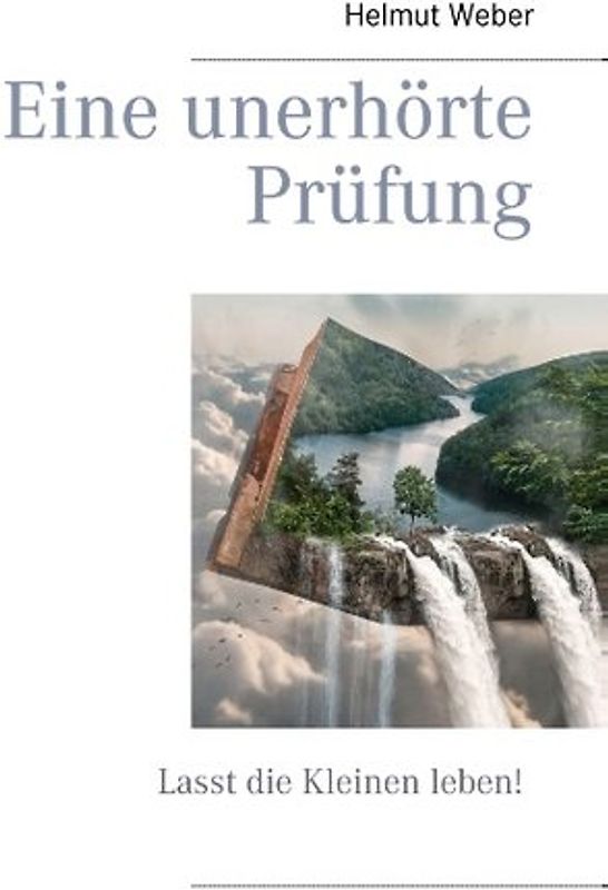 Eine unerhörte Prüfung