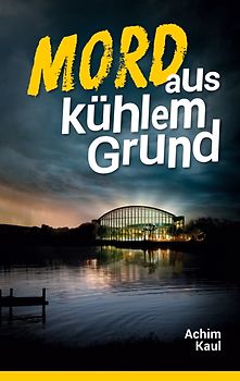 Mord aus kühlem Grund