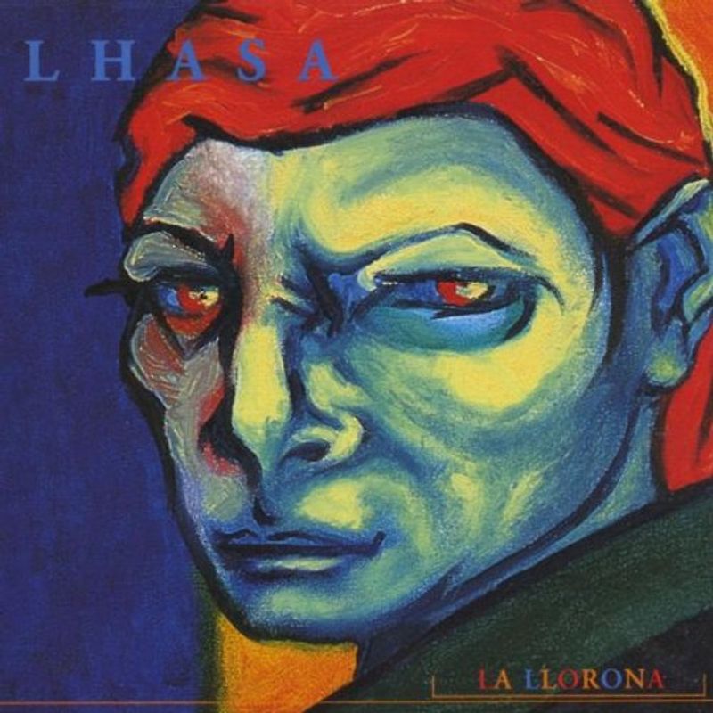 Lhasa - La Llorona