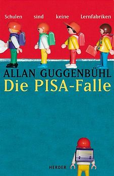 Die PISA-Falle