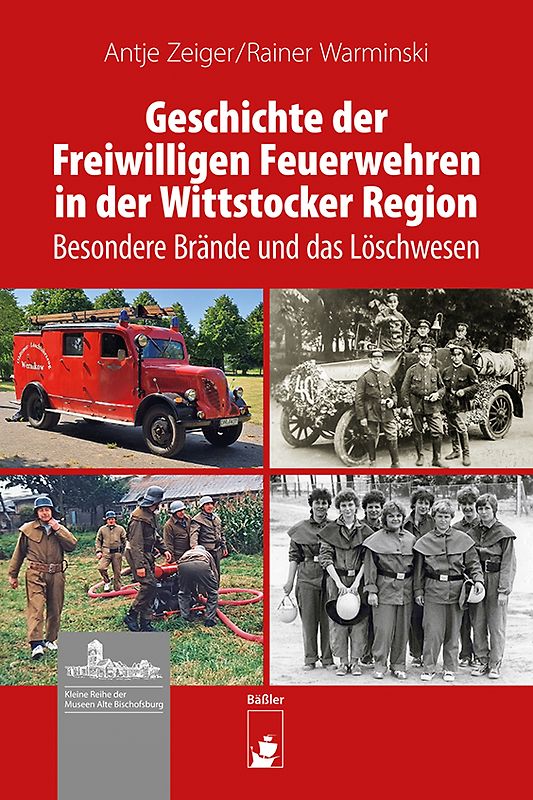 Geschichte der Freiwilligen Feuerwehren in der Wittstocker Region