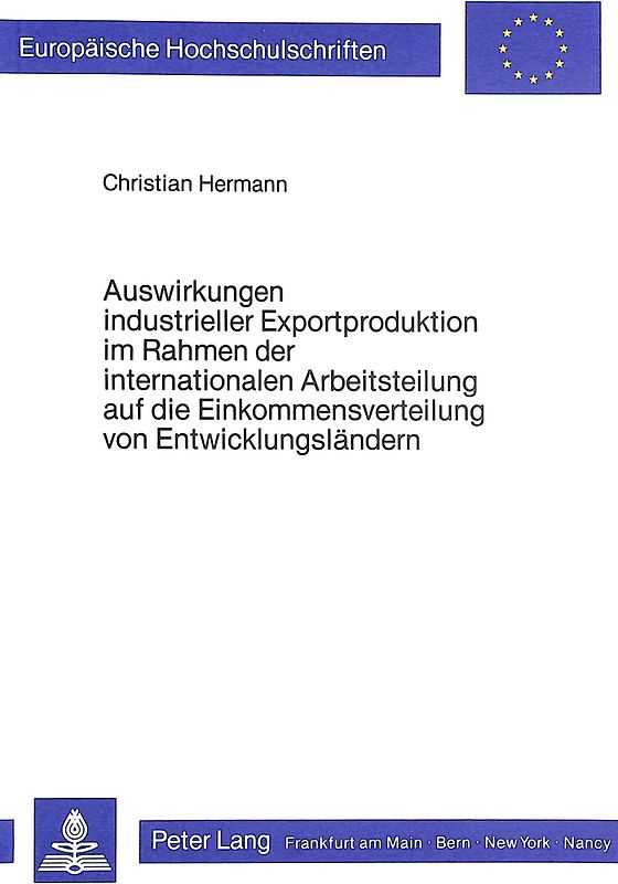 Auswirkungen industrieller Exportproduktion im Rahmen der internationalen Arbeitsteilung auf die Einkommensverteilung von Entwicklungsländern