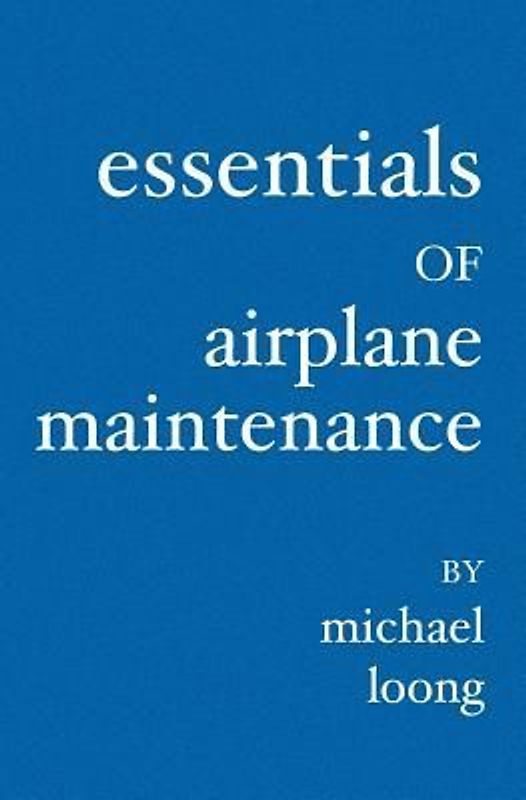 Essentials of Airplane Maintenance