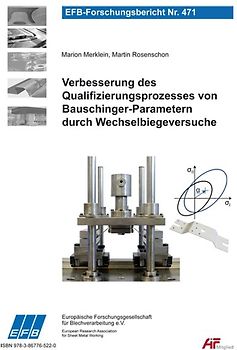 Verbesserung des Qualifizierungsprozesses von Bauschinger-Parametern durch Wechselbiegeversuche