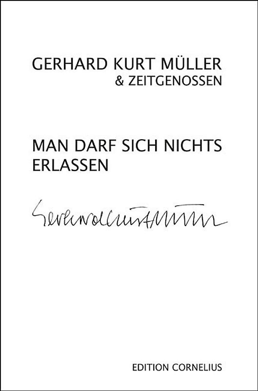 Man darf sich nichts erlassen