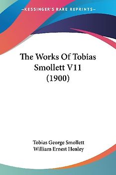 The Works Of Tobias Smollett V11 (1900)