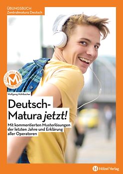 Maturawissen / Zentralmatura Deutsch BUCH & ONLINE | Deutsch-Matura jetzt! Übungsbuch