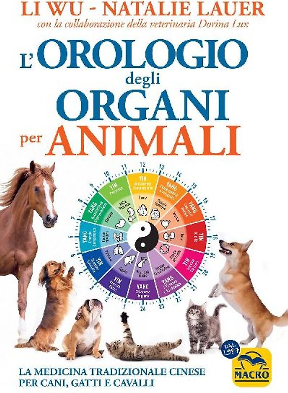 L' orologio degli organi per animali. La medicina tradizionale cinese per cani, gatti e cavalli