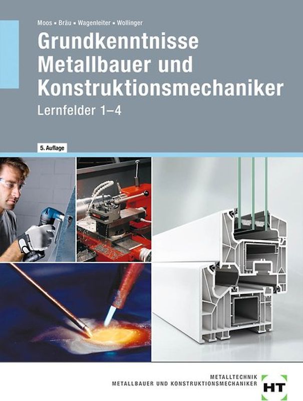 Grundkenntnisse Metallbauer und Konstruktionsmechaniker