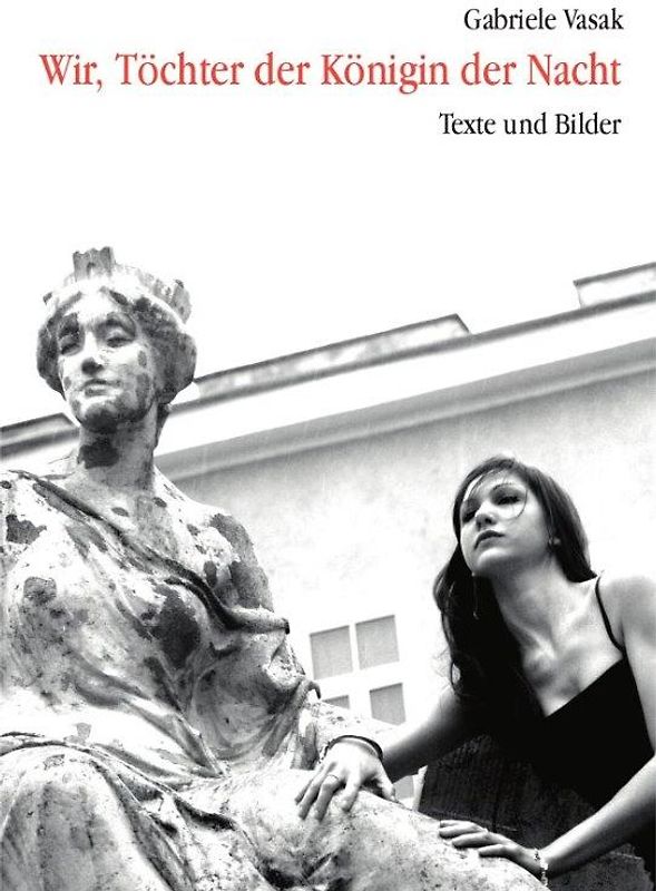 Wir, Töchter der Königin der Nacht