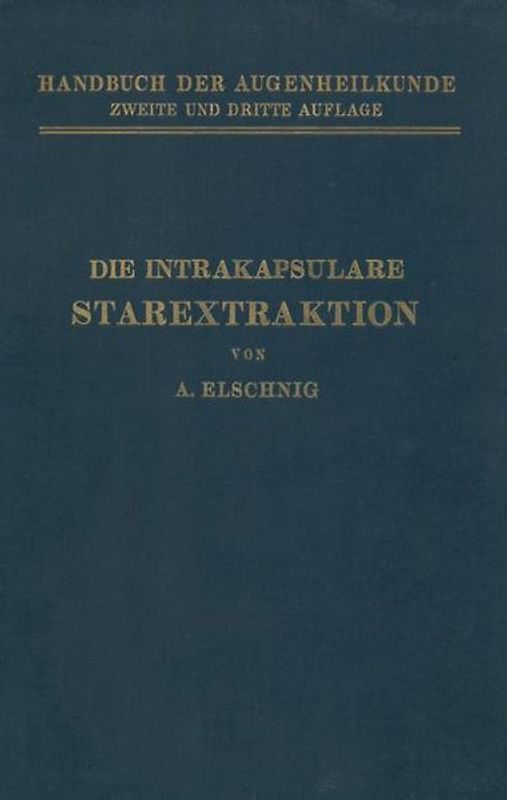 Die Intrakapsulare Starextraktion