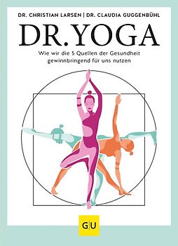 Yoga – die 5 Schlüssel zur Gesundheit