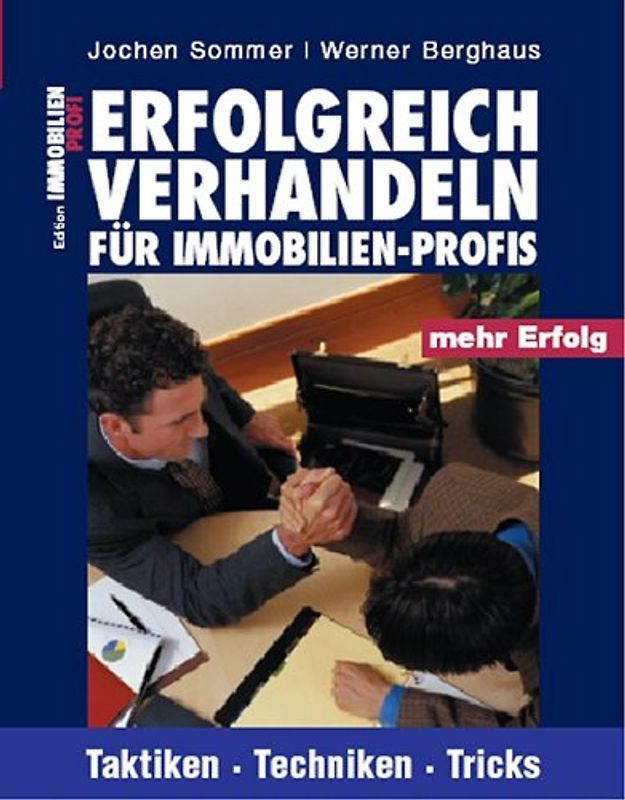 Erfolgreich Verhandeln für Immobilien-Profis