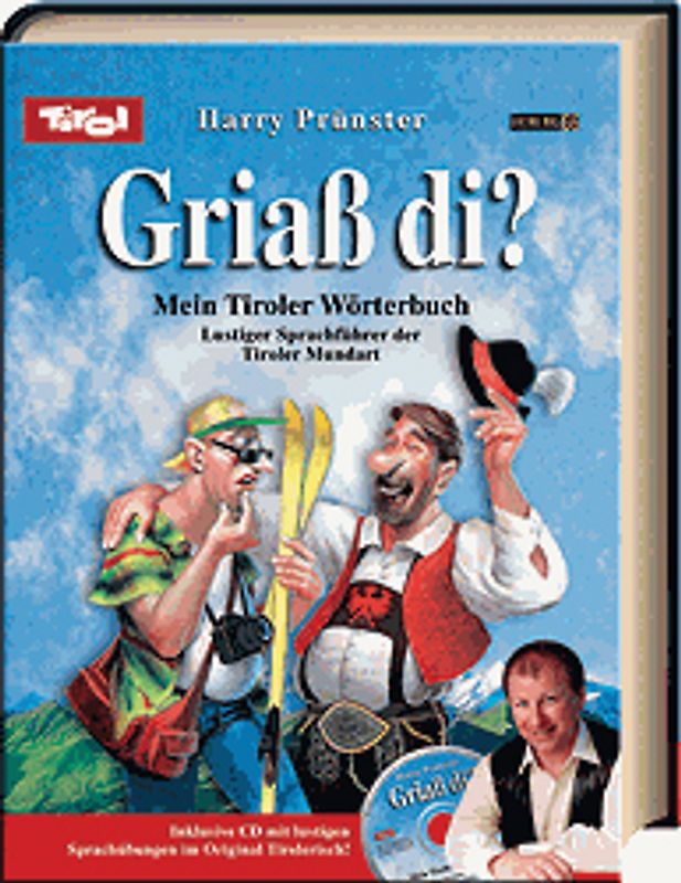 Griassdi? Mein Tiroler Mundartbuch