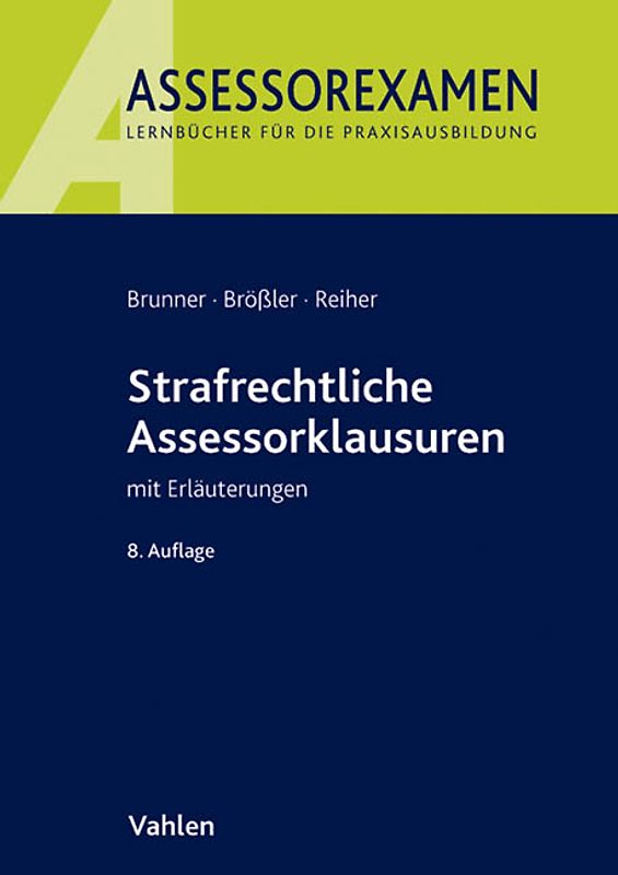 Strafrechtliche Assessorklausuren