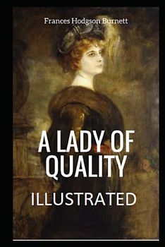 A Lady of Quality Illustrated