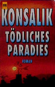Tödliches Paradies. Roman
