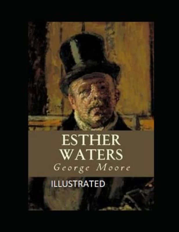 Esther Waters Illustrated