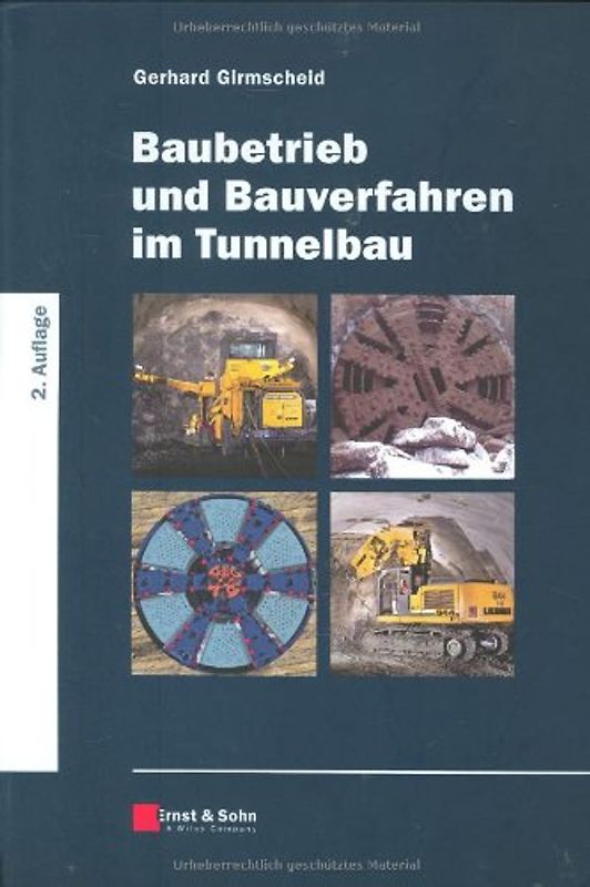 Baubetrieb und Bauverfahren im Tunnelbau