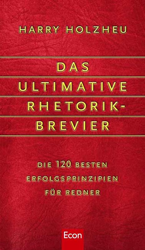 Das ultimative Rhetorik-Brevier