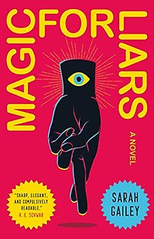 Magic for Liars: A Novel