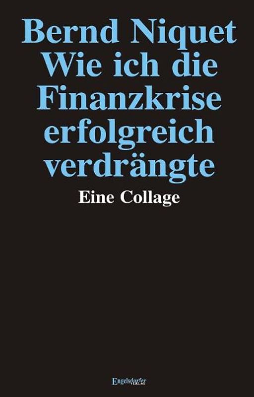 Wie ich die Finanzkrise erfolgreich verdrängte
