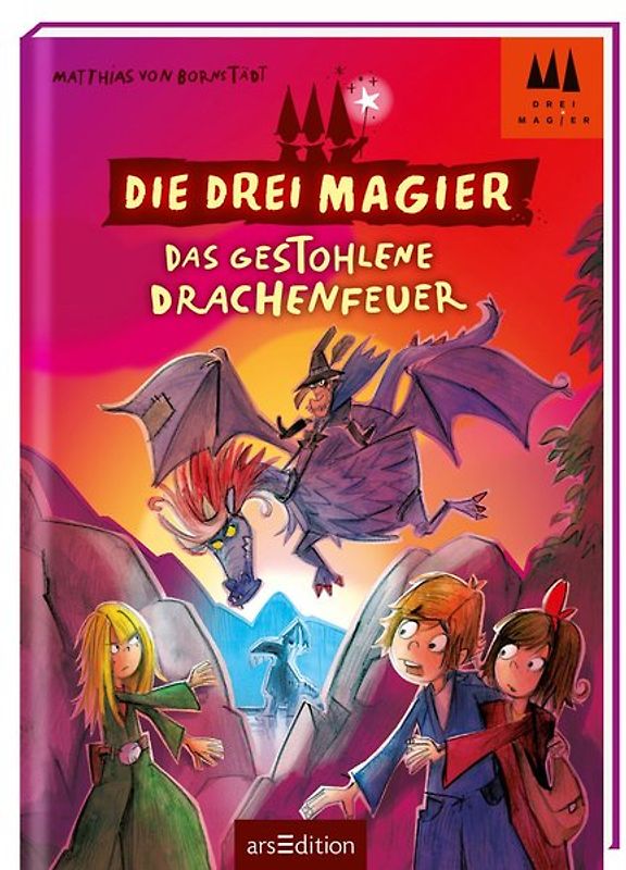 Die drei Magier - Das gestohlene Drachenfeuer (Die drei Magier 3)