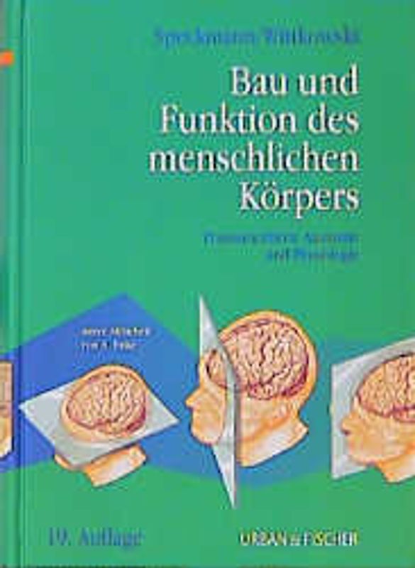 Bau und Funktionen des menschlichen Körpers. Praxisorientierte Anatomie und Physiologie