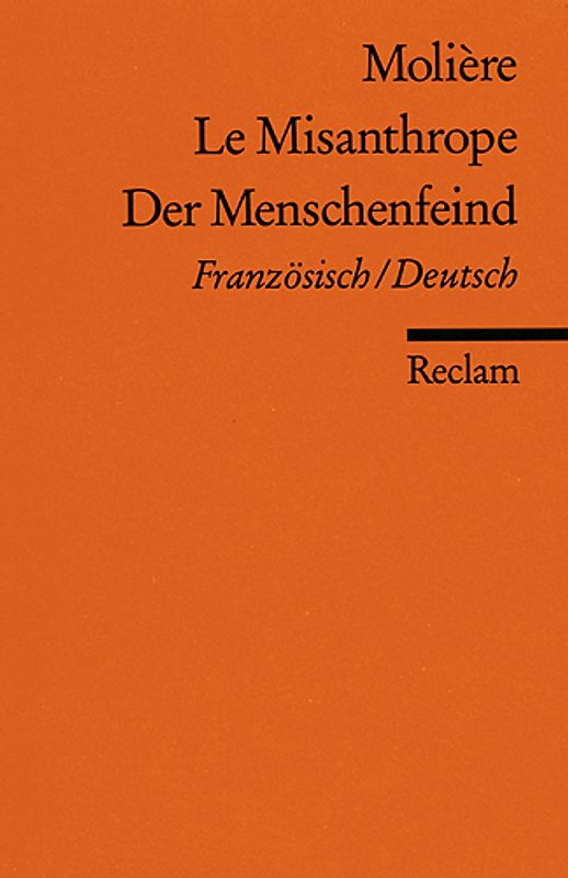 Le Misanthrope /Der Menschenfeind. Französisch/Deutsch