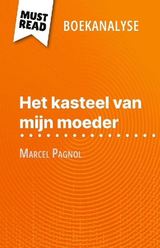 Het kasteel van mijn moeder van Marcel Pagnol (Boekanalyse)