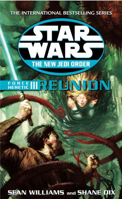 Star Wars: The New Jedi Order - Force Heretic - Reunion: Reunion v. 3 - Sean Williams