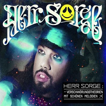 Herr Sorge - Verschwörungstheorien mit Schönen Melodien