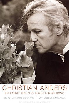 Christian Anders: Es fährt ein Zug nach Nirgendwo