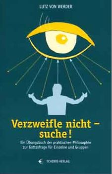 Verzweifle nicht - suche!