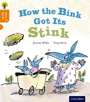 Oxford Reading Tree Story Sparks: Oxford Level 6: How the Bink Got Its Stink