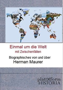 Um die Welt mit Zwischenfällen… und mehr