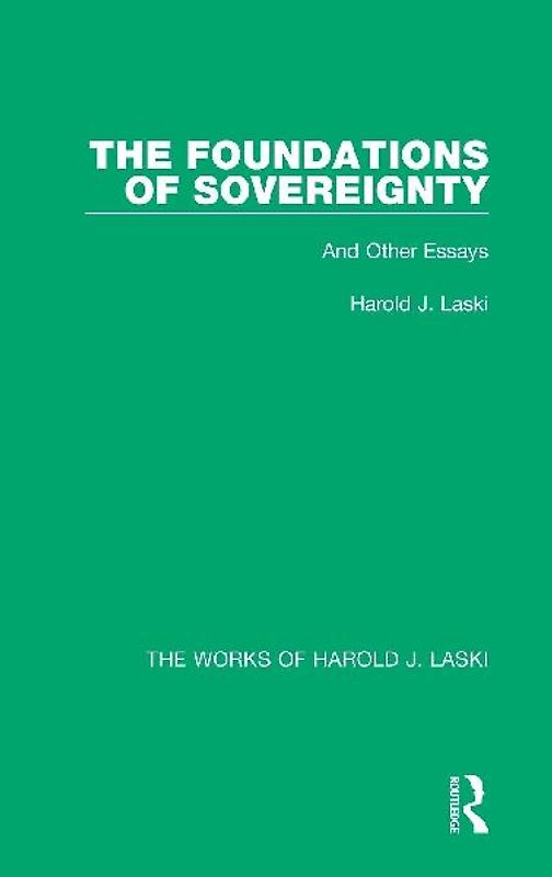 The Foundations of Sovereignty (Works of Harold J. Laski)