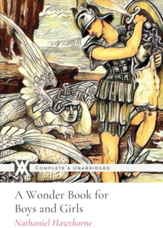 A Wonder Book for Boys and Girls: With 60 Original Illustrations