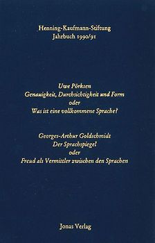 Jahrbuch der Henning-Kaufmann-Stiftung / Genauigkeit, Durchsichtigkeit und Form Georges-Arthur Goldschmidt, Der Sprachspiegel