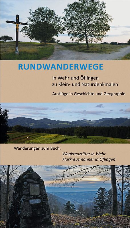 Rundwanderwege in Wehr und Öflingen zu Klein- und Naturdenkmalen