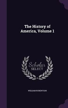 The History of America, Volume 1