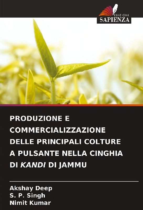 PRODUZIONE E COMMERCIALIZZAZIONE DELLE PRINCIPALI COLTURE A PULSANTE NELLA CINGHIA DI KANDI DI JAMMU