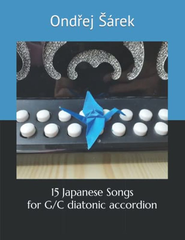 15 Japanese Songs for G/C diatonic accordion