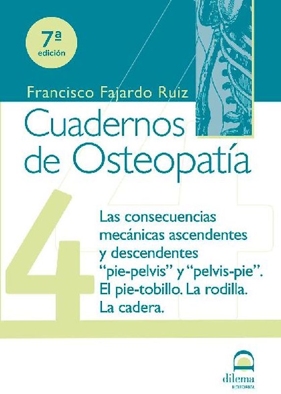 Las consecuencias mecánicas ascendentes y descendentes : pie-pelvis y pelvis-pie, el pie-tobillo, la rodilla, la cadera