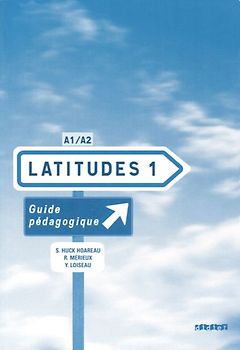Latitudes / A1/A2 - Guide pédagogique